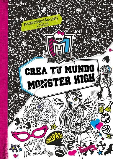 MONSTER HIGH. CREA TU MUNDO MONSTER HIGH | 9788437281124 | MATTEL EUROPA, B.V. | Llibreria Ombra | Llibreria online de Rubí, Barcelona | Comprar llibres en català i castellà online