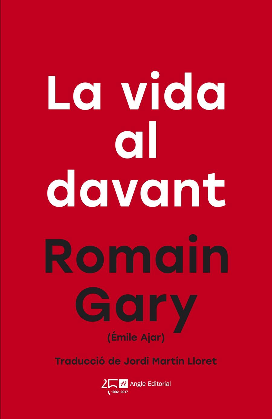 LA VIDA AL DAVANT | 9788415307808 | GARY, ROMAIN | Llibreria Ombra | Llibreria online de Rubí, Barcelona | Comprar llibres en català i castellà online