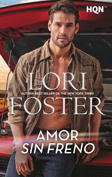 AMOR SIN FRENO | 9788413758190 | FOSTER, LORI | Llibreria Ombra | Llibreria online de Rubí, Barcelona | Comprar llibres en català i castellà online