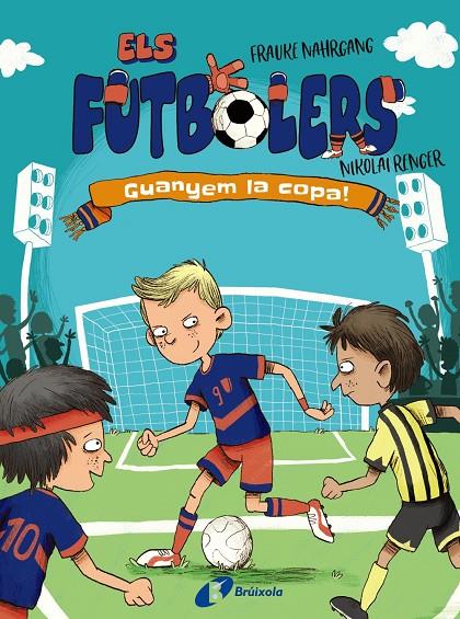 ELS FUTBOLERS, 3. GUANYEM LA COPA! | 9788413492261 | NAHRGANG, FRAUKE | Llibreria Ombra | Llibreria online de Rubí, Barcelona | Comprar llibres en català i castellà online