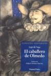 EL CABALLERO DE OLMEDO | 9788431636685 | LOPE DE VEGA | Llibreria Ombra | Llibreria online de Rubí, Barcelona | Comprar llibres en català i castellà online