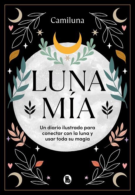 LUNA MÍA | 9788402428479 | CARO @CAMILUNA, CAMILA | Llibreria Ombra | Llibreria online de Rubí, Barcelona | Comprar llibres en català i castellà online