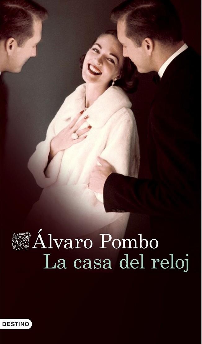 LA CASA DEL RELOJ | 9788423351381 | ÁLVARO POMBO | Llibreria Ombra | Llibreria online de Rubí, Barcelona | Comprar llibres en català i castellà online