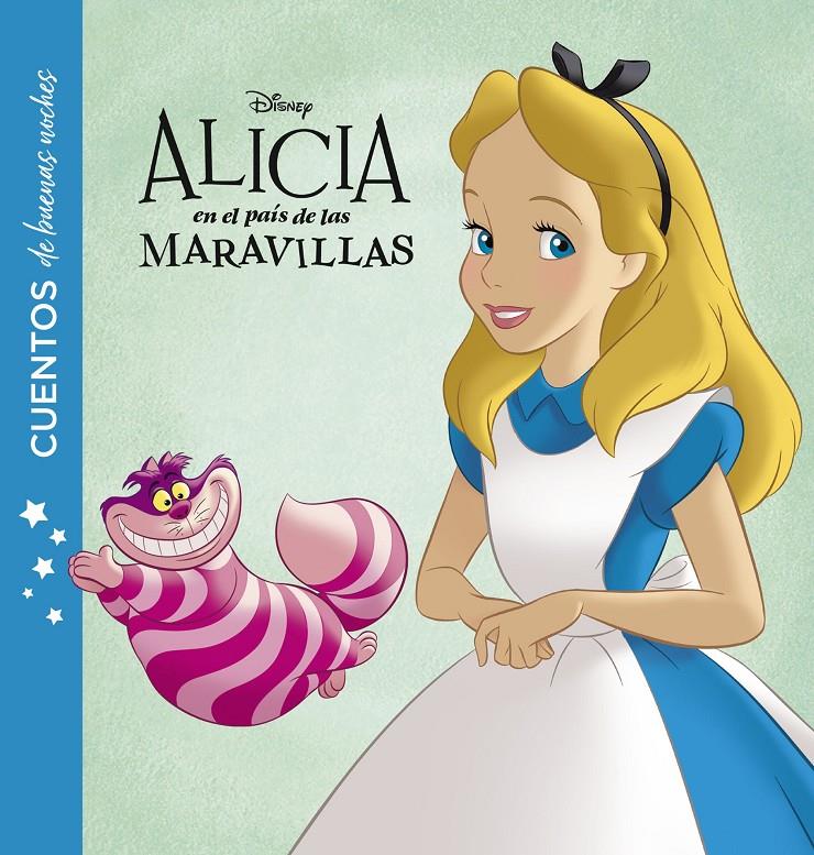 ALICIA EN EL PAÍS DE LAS MARAVILLAS. CUENTOS DE BUENAS NOCHES | 9788416917280 | DISNEY | Llibreria Ombra | Llibreria online de Rubí, Barcelona | Comprar llibres en català i castellà online