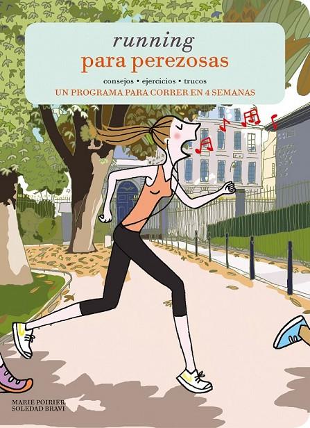 RUNNING PARA PEREZOSAS | 9788415888918 | MARIE POIRIER - SOLEDAD BRAVI | Llibreria Ombra | Llibreria online de Rubí, Barcelona | Comprar llibres en català i castellà online