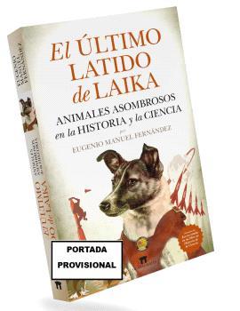 ÚLTIMO LATIDO DE LAIKA, EL | 9788419414403 | FERNÁNDEZ, EUGENIO MANUEL | Llibreria Ombra | Llibreria online de Rubí, Barcelona | Comprar llibres en català i castellà online