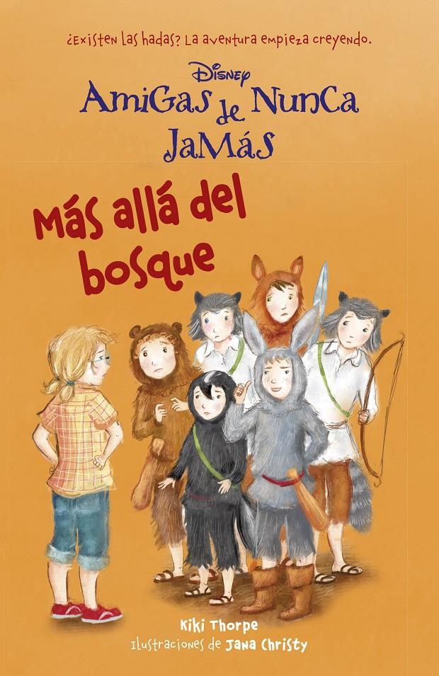 MÁS ALLÁ DEL BOSQUE 6 DISNEY AMIGAS DE NUNCA JAMAS | 9788499515861 | DISNEY | Llibreria Ombra | Llibreria online de Rubí, Barcelona | Comprar llibres en català i castellà online