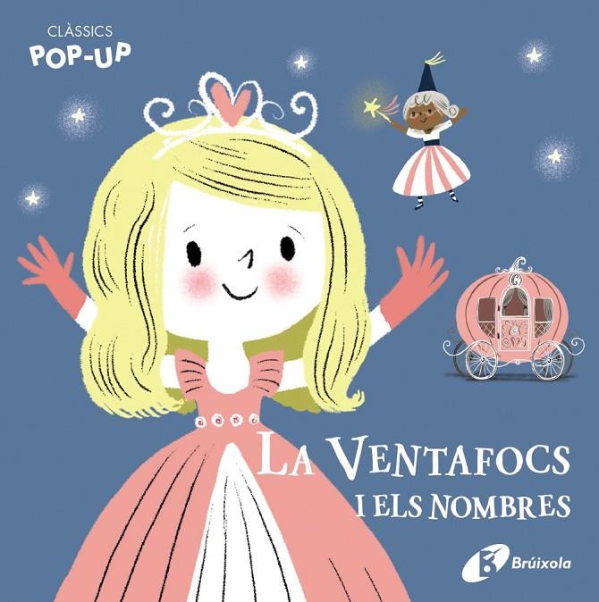 CLÀSSICS POP-UP. LA VENTAFOCS I ELS NOMBRES | 9788499062471 | VARIOS AUTORES | Llibreria Ombra | Llibreria online de Rubí, Barcelona | Comprar llibres en català i castellà online