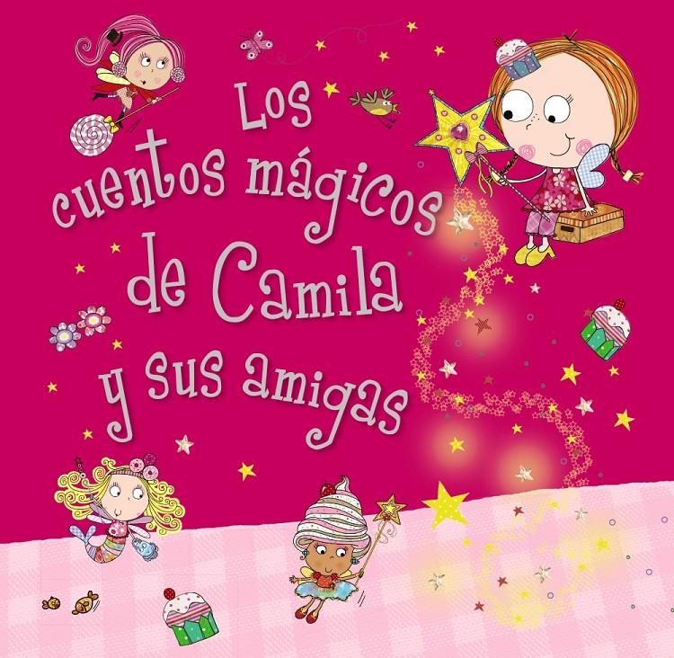 LOS CUENTOS MAGICOS DE CAMILA Y SUS AMIGAS | 9788469601020 | TIM BUGBIRD | Llibreria Ombra | Llibreria online de Rubí, Barcelona | Comprar llibres en català i castellà online