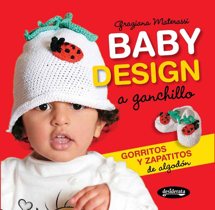 BABY DESIGN A GANCHILLO | 9788415094166 | MATERASSI, GRAZIANA | Llibreria Ombra | Llibreria online de Rubí, Barcelona | Comprar llibres en català i castellà online