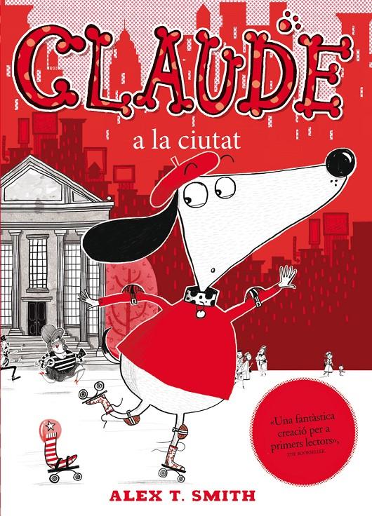 CLAUDE A LA CIUTAT | 9788468308739 | ALEX T. SMITH | Llibreria Ombra | Llibreria online de Rubí, Barcelona | Comprar llibres en català i castellà online