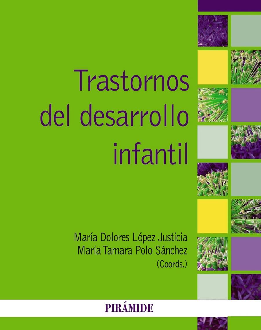 TRASTORNOS DEL DESARROLLO INFANTIL | 9788436832174 | LÓPEZ JUSTICIA, M.ª DOLORES/POLO SÁNCHEZ, M.ª TAMARA (COORDS.) | Llibreria Ombra | Llibreria online de Rubí, Barcelona | Comprar llibres en català i castellà online