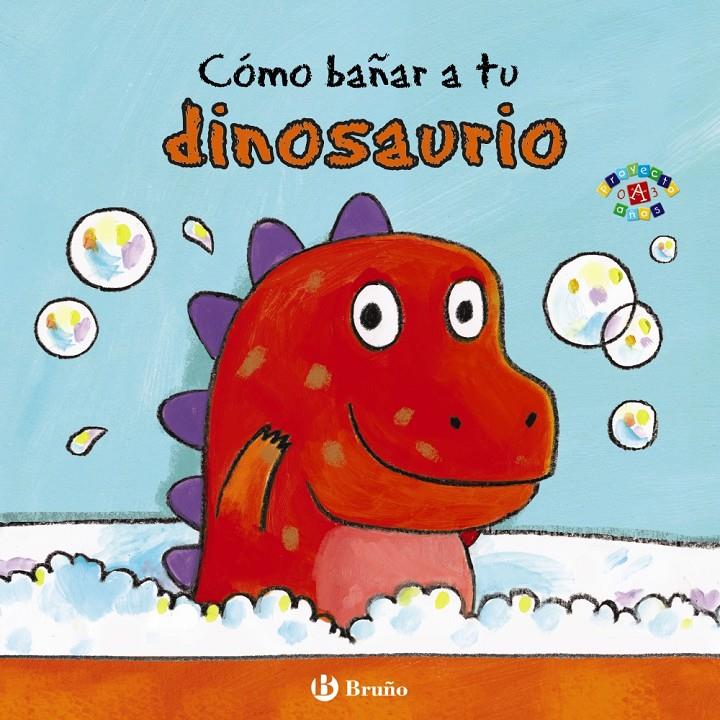 CÓMO BAÑAR A TU DINOSAURIO | 9788469605653 | CLARKE, JANE | Llibreria Ombra | Llibreria online de Rubí, Barcelona | Comprar llibres en català i castellà online