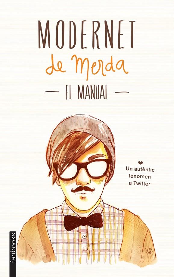 MODERNET DE MERDA. EL MANUAL | 9788415745334 | MODERNET DE MERDA | Llibreria Ombra | Llibreria online de Rubí, Barcelona | Comprar llibres en català i castellà online