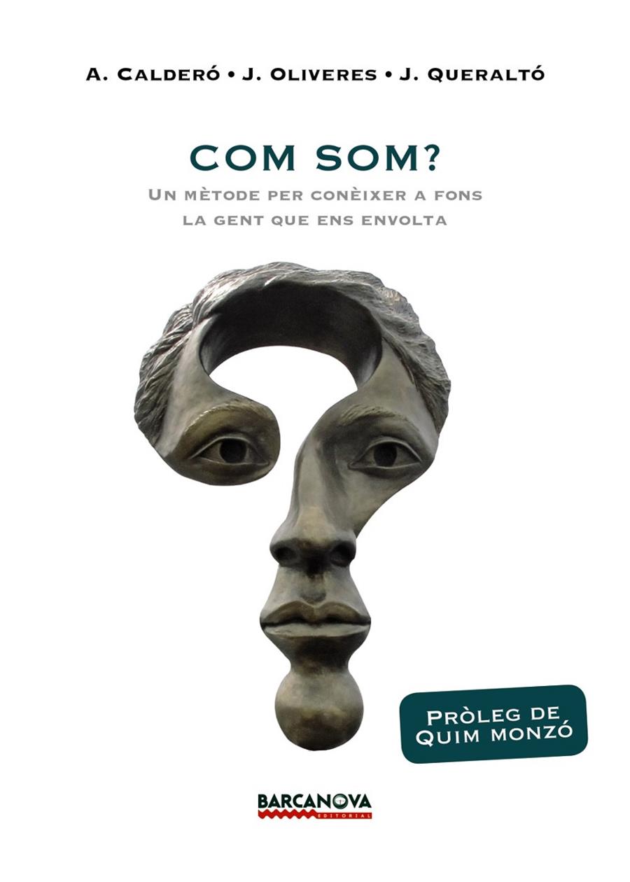 COM SOM? | 9788448943028 | CALDERÓ, ALBERT/OLIVERES, JORDI/QUERALTÓ, JOAN | Llibreria Ombra | Llibreria online de Rubí, Barcelona | Comprar llibres en català i castellà online