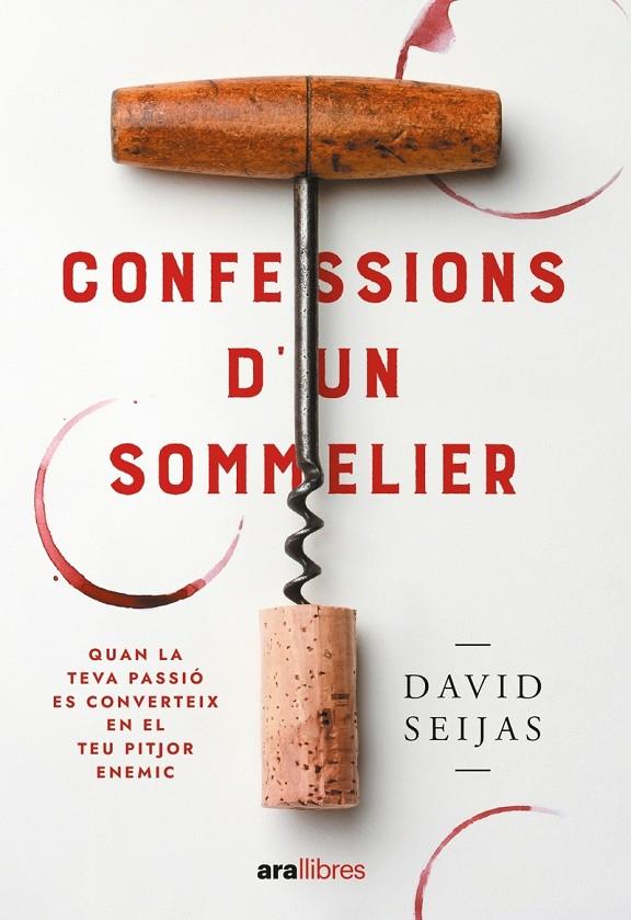 CONFESSIONS D'UN SOMMELIER | 9788411730778 | SEIJAS VILA, DAVID | Llibreria Ombra | Llibreria online de Rubí, Barcelona | Comprar llibres en català i castellà online