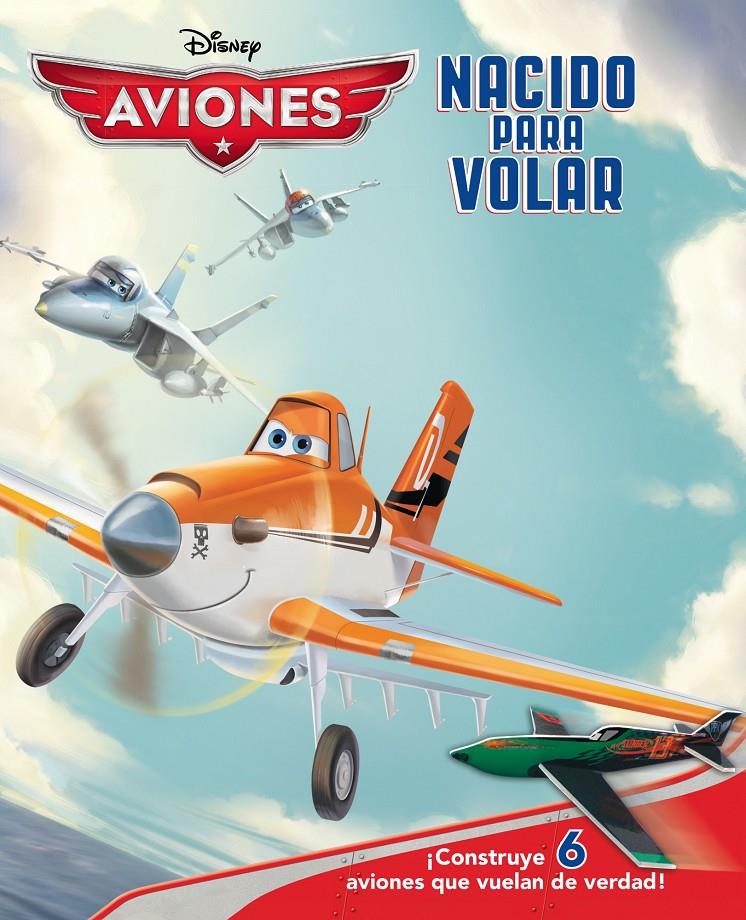 AVIONES NACIDO PARA VOLAR | 9788499515182 | DISNEY | Llibreria Ombra | Llibreria online de Rubí, Barcelona | Comprar llibres en català i castellà online