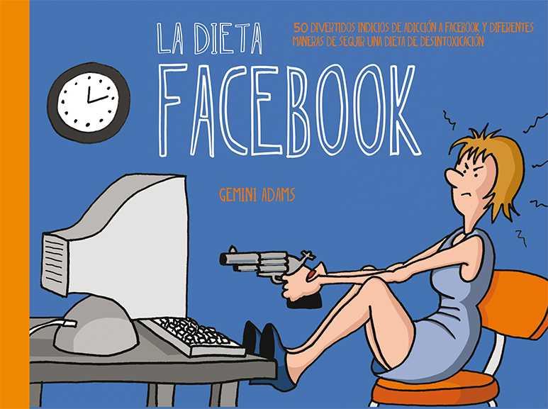 LA DIETA FACEBOOK | 9788491110705 | ADAMS,GEMINI | Llibreria Ombra | Llibreria online de Rubí, Barcelona | Comprar llibres en català i castellà online