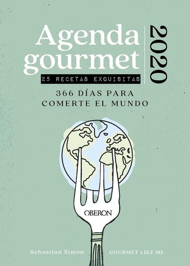 AGENDA GOURMET 2020 | 9788441541771 | SIMON, SEBASTIAN | Llibreria Ombra | Llibreria online de Rubí, Barcelona | Comprar llibres en català i castellà online