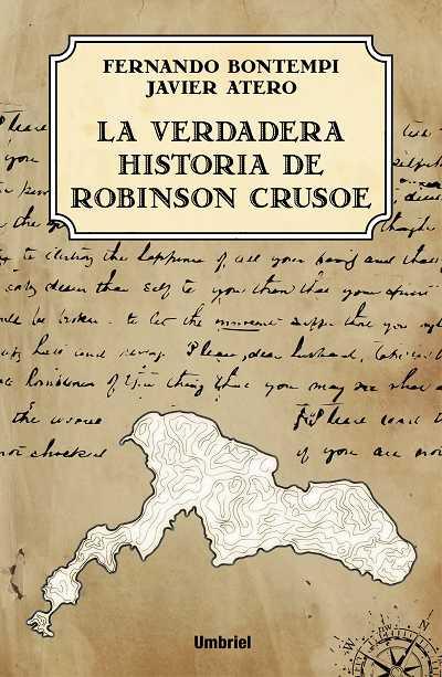 LA VERDADERA HISTORIA DE ROBINSON CRUSOE | 9788492915163 | FERNANDO BONTEMPI - JAVIER ATERO | Llibreria Ombra | Llibreria online de Rubí, Barcelona | Comprar llibres en català i castellà online