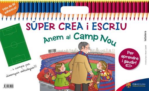 SÚPER CREA I ESCRIU ANEM AL CAMP NOU | 9788424652999 | SANS MESTRE, CRISTINA | Llibreria Ombra | Llibreria online de Rubí, Barcelona | Comprar llibres en català i castellà online