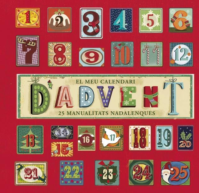 EL MEU CALENDARI D'ADVENT 25 MANUALITATS NADALENQUES | 9788499065601 | QUARTO CHILDREN'S BOOKS | Llibreria Ombra | Llibreria online de Rubí, Barcelona | Comprar llibres en català i castellà online