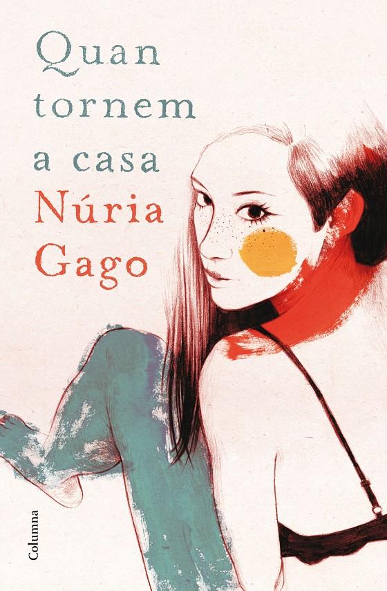 QUAN TORNEM A CASA | 9788466419604 | NÚRIA GAGO | Llibreria Ombra | Llibreria online de Rubí, Barcelona | Comprar llibres en català i castellà online