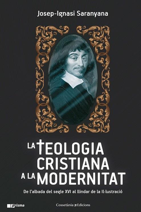 LA TEOLOGIA CRISTIANA A LA MODERNITAT | 9788490348192 | SARANYANA CLOSA, JOSEP IGNASI | Llibreria Ombra | Llibreria online de Rubí, Barcelona | Comprar llibres en català i castellà online