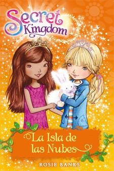 LA ISLA DE LAS NUBES 3 SECRET KINGDOM | 9788424644383 | ROSIE BANKS | Llibreria Ombra | Llibreria online de Rubí, Barcelona | Comprar llibres en català i castellà online