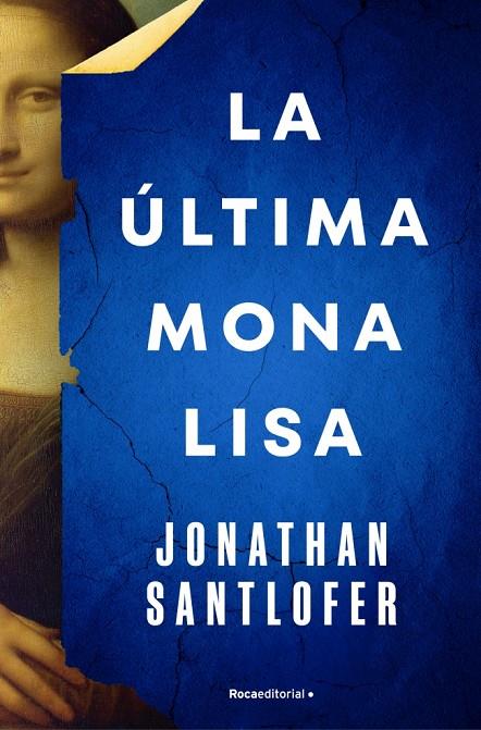 LA ÚLTIMA MONA LISA | 9788419743695 | SANTLOFER, JONATHAN | Llibreria Ombra | Llibreria online de Rubí, Barcelona | Comprar llibres en català i castellà online