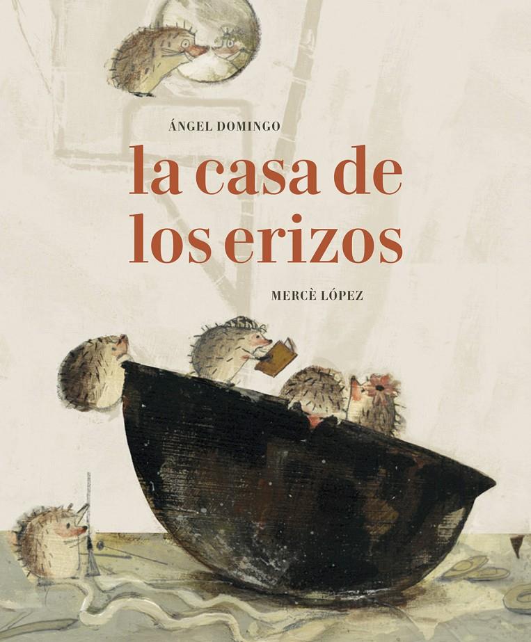 LA CASA DE LOS ERIZOS | 9788494503825 | DOMINGO, ÁNGEL ALBERTO | Llibreria Ombra | Llibreria online de Rubí, Barcelona | Comprar llibres en català i castellà online