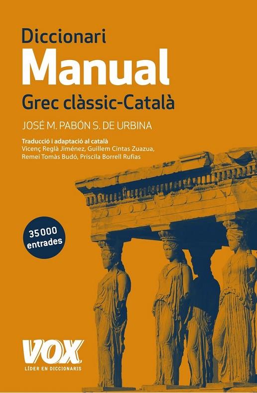 DICCIONARI MANUAL GREC CLÀSSIC-CATALÀ | 9788499742359 | PABÓN DE URBINA, JOSÉ MARÍA | Llibreria Ombra | Llibreria online de Rubí, Barcelona | Comprar llibres en català i castellà online