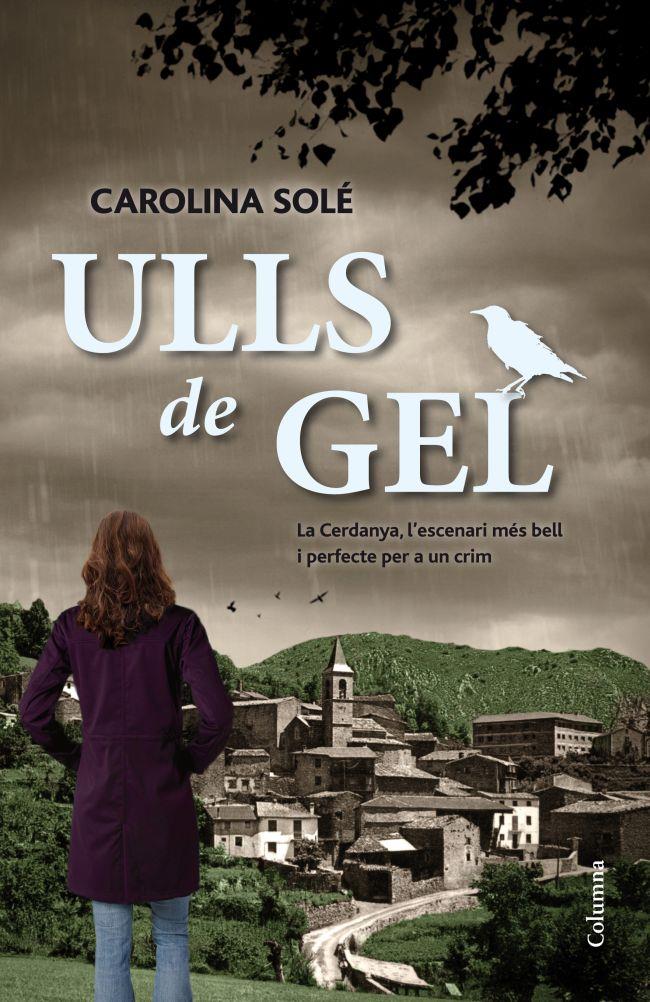 ULLS DE GEL | 9788466416030 | CAROLINA SOLE | Llibreria Ombra | Llibreria online de Rubí, Barcelona | Comprar llibres en català i castellà online