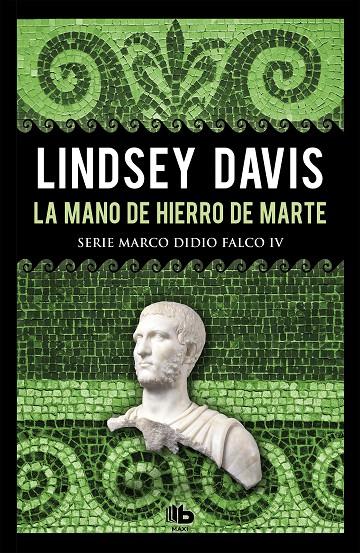 LA MANO DE HIERRO DE MARTE (SERIE MARCO DIDIO FALCO 4) | 9788490706992 | DAVIS, LINDSEY | Llibreria Ombra | Llibreria online de Rubí, Barcelona | Comprar llibres en català i castellà online