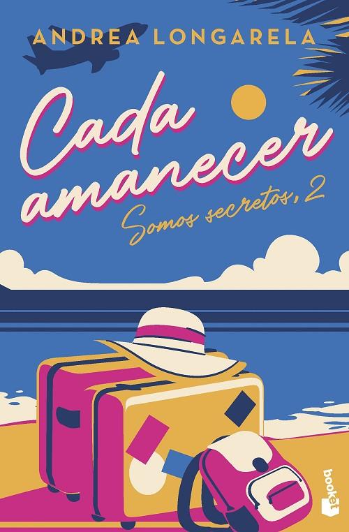 CADA AMANECER | 9788408267423 | LONGARELA, ANDREA | Llibreria Ombra | Llibreria online de Rubí, Barcelona | Comprar llibres en català i castellà online