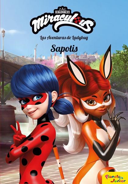 MIRACULOUS. LAS AVENTURAS DE LADYBUG. SAPOTIS | 9788408202097 | PRODIGIOSA-MIRACULOUS | Llibreria Ombra | Llibreria online de Rubí, Barcelona | Comprar llibres en català i castellà online