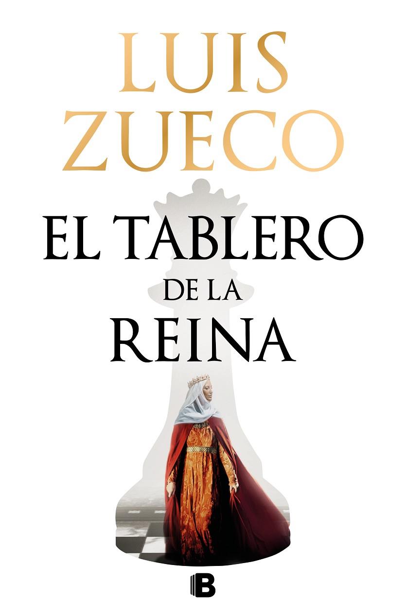 EL TABLERO DE LA REINA | 9788466673587 | ZUECO, LUIS | Llibreria Ombra | Llibreria online de Rubí, Barcelona | Comprar llibres en català i castellà online