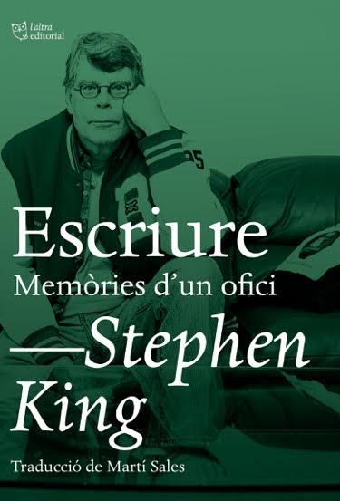 ESCRIURE. MEMÒRIES D'UN OFICI | 9788494782992 | KING, STEPHEN | Llibreria Ombra | Llibreria online de Rubí, Barcelona | Comprar llibres en català i castellà online