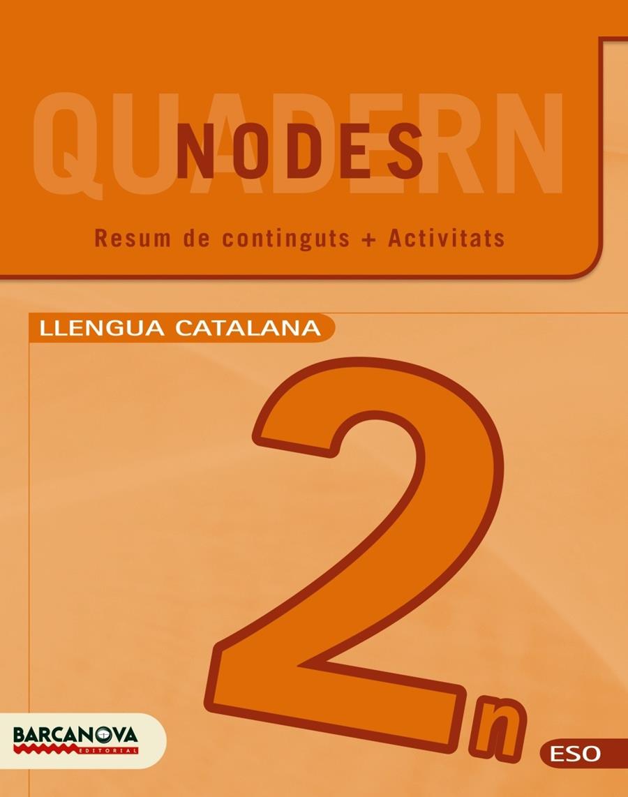 NODES. LLENGUA CATALANA. ESO 2. QUADERN DE TREBALL | 9788448927806 | HOMS, LLUÍS / ROSELL, JOSEP | Llibreria Ombra | Llibreria online de Rubí, Barcelona | Comprar llibres en català i castellà online