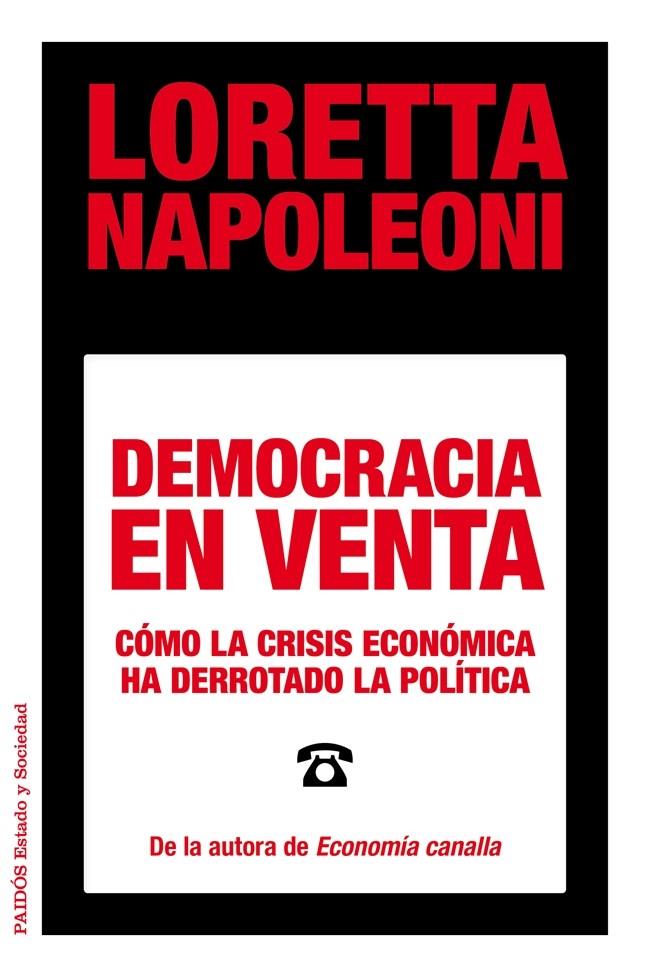 DEMOCRACIA EN VENTA | 9788449329029 | LORETTA NAPOLEONI | Llibreria Ombra | Llibreria online de Rubí, Barcelona | Comprar llibres en català i castellà online