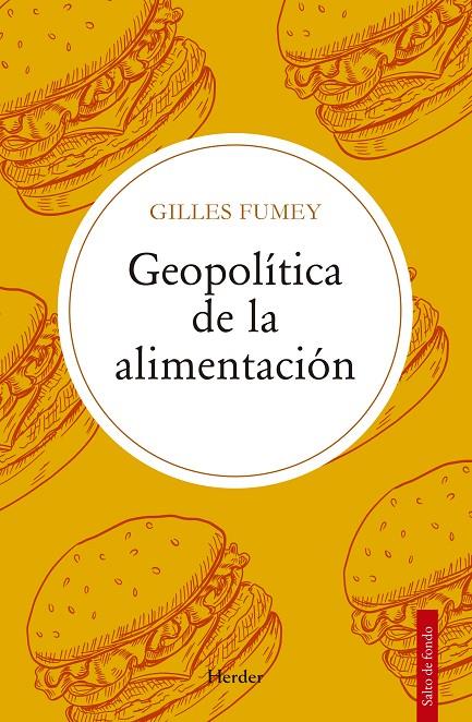 GEOPOLÍTICA DE LA ALIMENTACIÓN | 9788425451898 | FUMEY, GILLES | Llibreria Ombra | Llibreria online de Rubí, Barcelona | Comprar llibres en català i castellà online