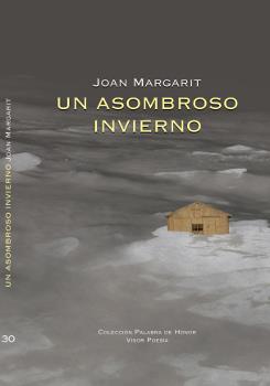 UN ASOMBROSO INVIERNO | 9788498952308 | MARGARIT, JOAN | Llibreria Ombra | Llibreria online de Rubí, Barcelona | Comprar llibres en català i castellà online