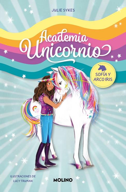 ACADEMIA UNICORNIO 1 - SOFÍA Y ARCO IRIS | 9788427237254 | SYKES, JULIE | Llibreria Ombra | Llibreria online de Rubí, Barcelona | Comprar llibres en català i castellà online