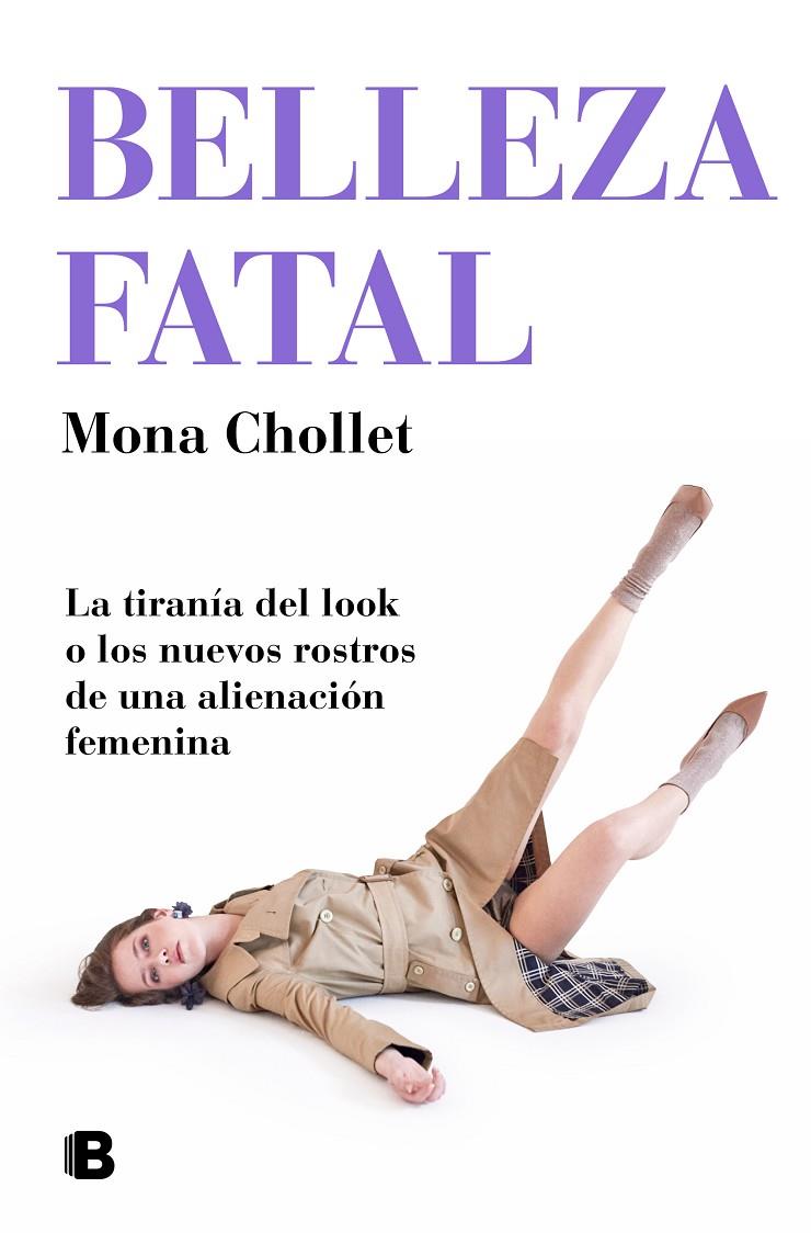 BELLEZA FATAL | 9788466667302 | CHOLLET, MONA | Llibreria Ombra | Llibreria online de Rubí, Barcelona | Comprar llibres en català i castellà online