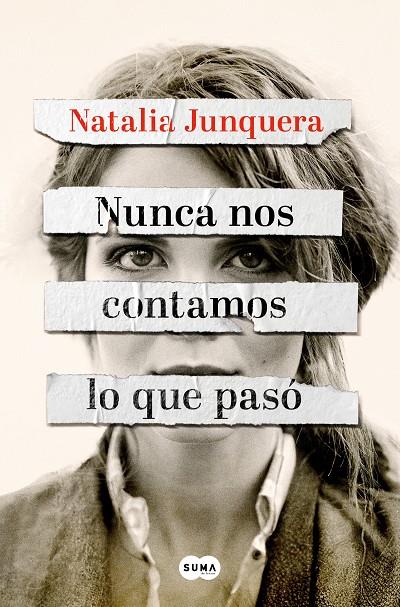 NUNCA NOS CONTAMOS LO QUE PASÓ | 9788491299325 | JUNQUERA, NATALIA | Llibreria Ombra | Llibreria online de Rubí, Barcelona | Comprar llibres en català i castellà online