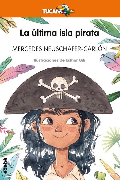 LA ÚLTIMA ISLA PIRATA | 9788468338002 | NEUSCHÄFER CARLON, MERCEDES | Llibreria Ombra | Llibreria online de Rubí, Barcelona | Comprar llibres en català i castellà online