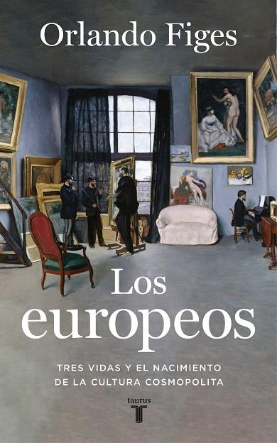 LOS EUROPEOS | 9788430623396 | FIGES, ORLANDO | Llibreria Ombra | Llibreria online de Rubí, Barcelona | Comprar llibres en català i castellà online