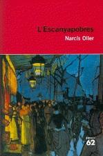 L'ESCANYAPOBRES | 9788492672455 | NARCÍS OLLER | Llibreria Ombra | Llibreria online de Rubí, Barcelona | Comprar llibres en català i castellà online