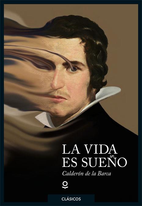 LA VIDA ES SUEÑO | 9788491221760 | CALDERÓN DE LA BARCA, PEDRO | Llibreria Ombra | Llibreria online de Rubí, Barcelona | Comprar llibres en català i castellà online