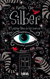 SILBER. EL PRIMER LIBRO DE LOS SUEÑOS | 9788415579786 | GIER, KERSTIN | Llibreria Ombra | Llibreria online de Rubí, Barcelona | Comprar llibres en català i castellà online